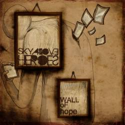 SKY ABOVE HEROES - Wall Of Hope cover 