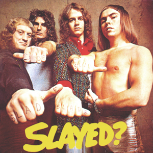 SLADE - Slayed? cover 