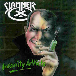 SLAMMER - Insanity Addicts cover 