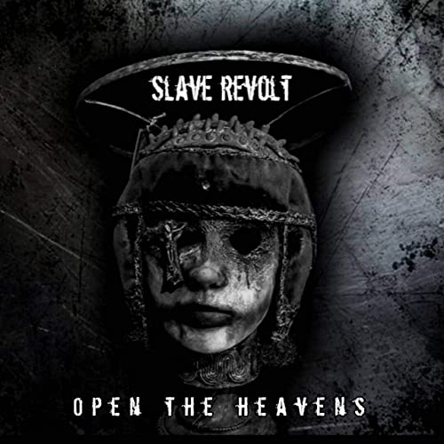 SLAVE REVOLT - Open The Heavens cover 