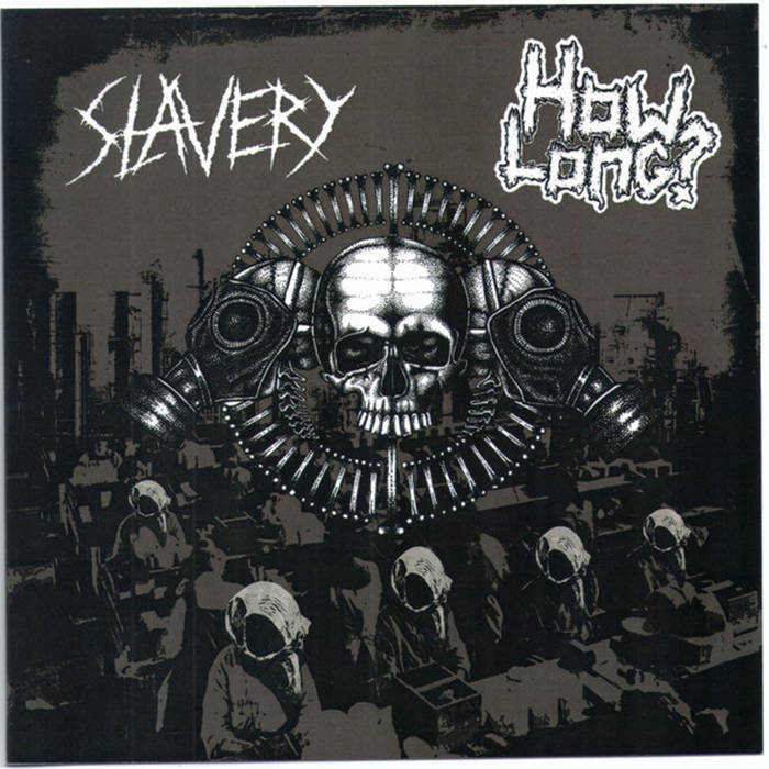 SLAVERY - Slavery / How Long? cover 