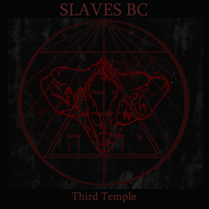 SLAVES BC - Third Temple cover 