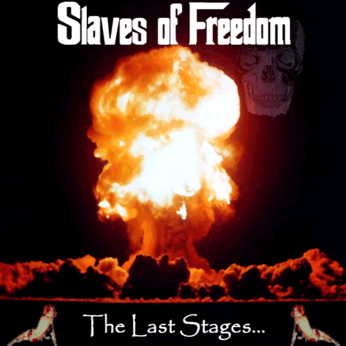 SLAVES OF FREEDOM - The Last Stages cover 