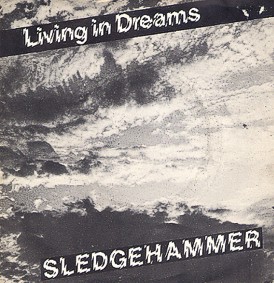 SLEDGEHAMMER - Living in Dreams cover 
