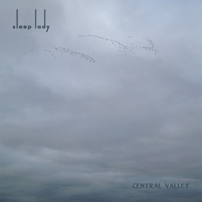 SLEEP LADY - Central Valley cover 