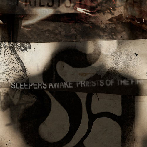 SLEEPERS AWAKE - Priests of the Fire cover 