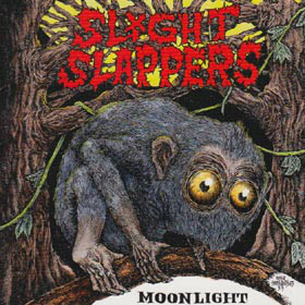 SLIGHT SLAPPERS - Moonlight cover 