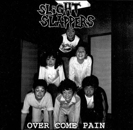 SLIGHT SLAPPERS - Over Come Pain cover 