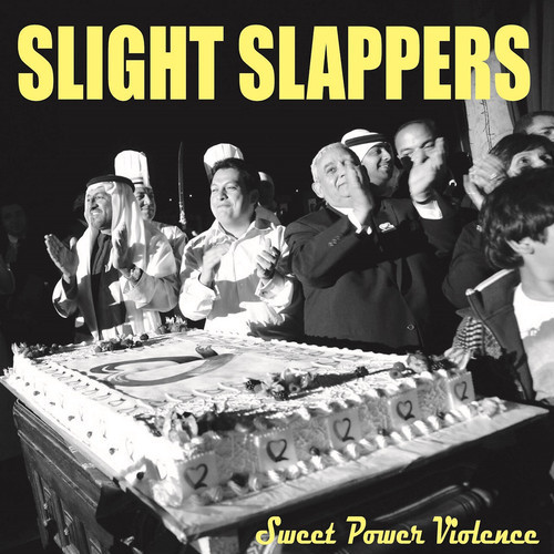 SLIGHT SLAPPERS - Sweet Power Violence cover 