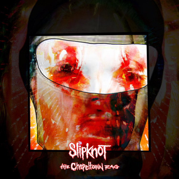 SLIPKNOT (IA) - The Chapeltown Rag cover 