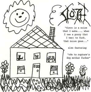 SLOTH - There Is a Noise That I Make..., When I See a Pussy That I Want to Fuck. That Noise Goes... / You Can't Cry with a Boner cover 