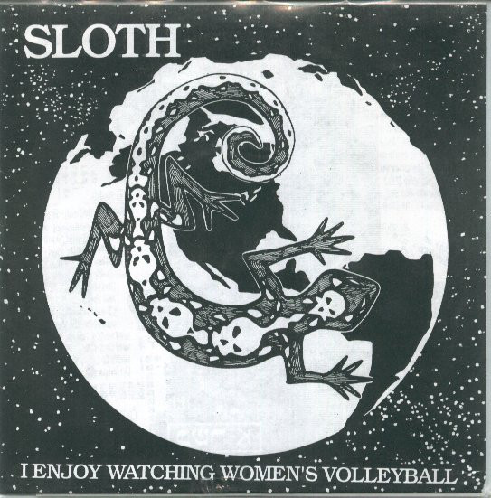 SLOTH - Underground Hardcore Fighters Act Violentry / I Enjoy Watching Women's Volleyball cover 
