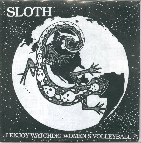 SLOTH - Underground Hardcore Fighters Act Violentry / I Enjoy Watching Women's Volleyball cover 