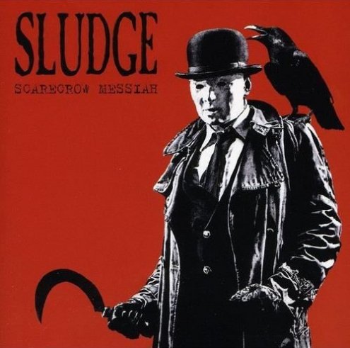 SLUDGE - Scarecrow Messiah cover 