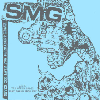 SMG - Never Too Late For Permanent Death / Logy Bay Giant Squid Part 2 cover 