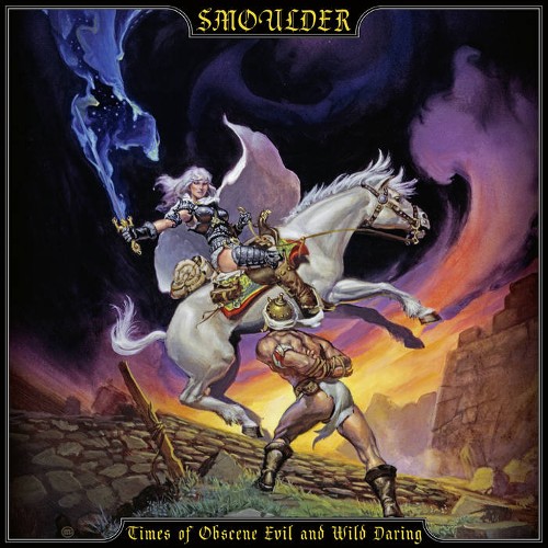 SMOULDER - Times Of Obscene Evil And Wild Daring cover 