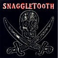 SNAGGLETOOTH - Snaggletooth cover 