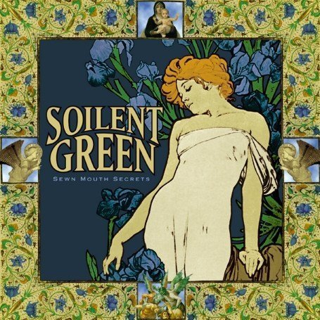 SOILENT GREEN - Sewn Mouth Secrets cover 