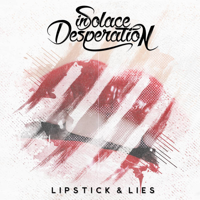 SOLACE IN DESPERATION - Lipstick & Lies cover 