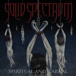 SOLID SPECTRUM - Spiritual And Carnal cover 