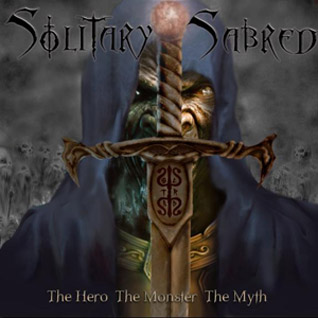 SOLITARY SABRED - The Hero the Monster the Myth cover 