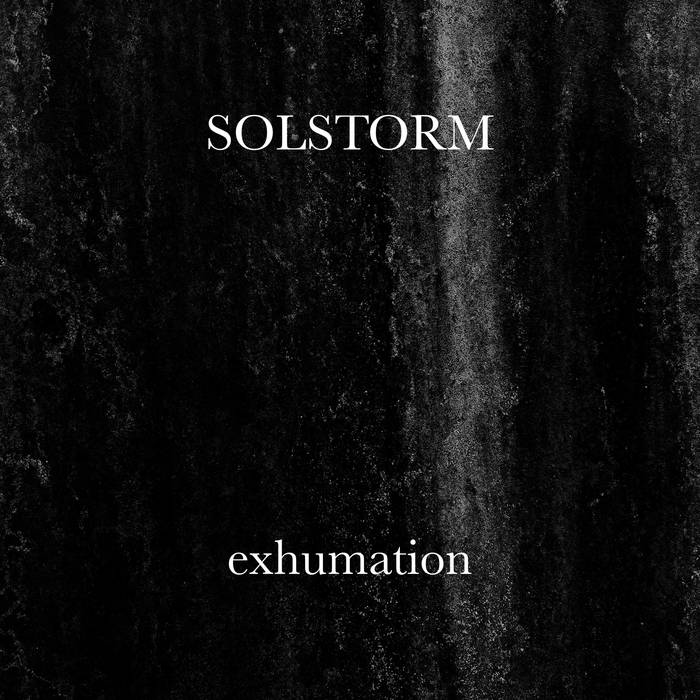 SOLSTORM - Exhumation (10 Year Anniversary) cover 