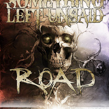 SOMETHING LEFT UNSAID - Road cover 