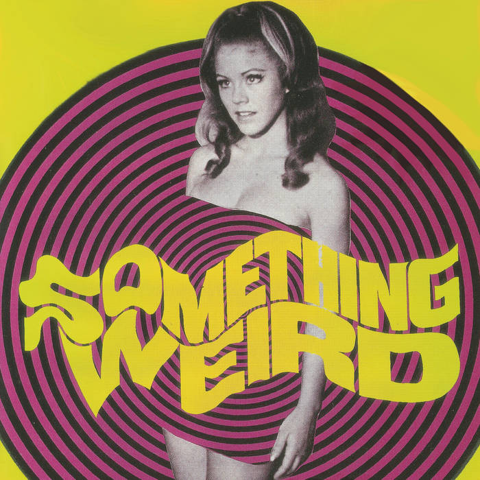 SOMETHING WEIRD - Something Weird cover 
