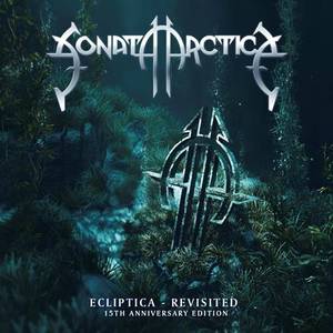 SONATA ARCTICA - Ecliptica - Revisited: 15th Anniversary Edition cover 