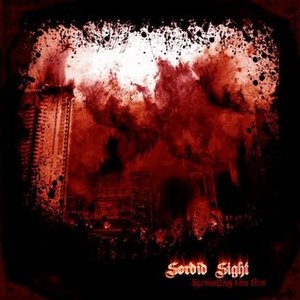 SORDID SIGHT - Spreading The Fire cover 