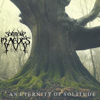 SORROW PLAGUES - An Eternity of Solitude cover 