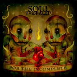 SOUL EMBRACED - For the Incomplete cover 