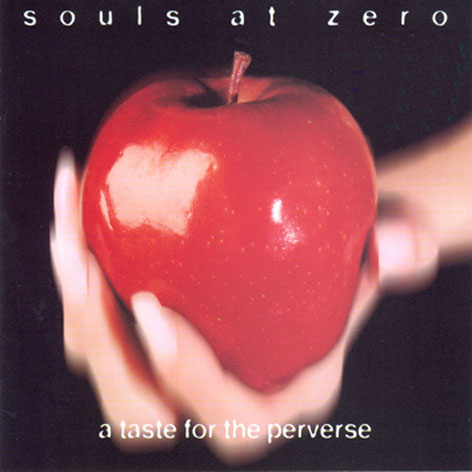 SOULS AT ZERO - A Taste For The Perverse cover 