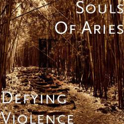 SOULS OF ARIES - Defying Violence cover 