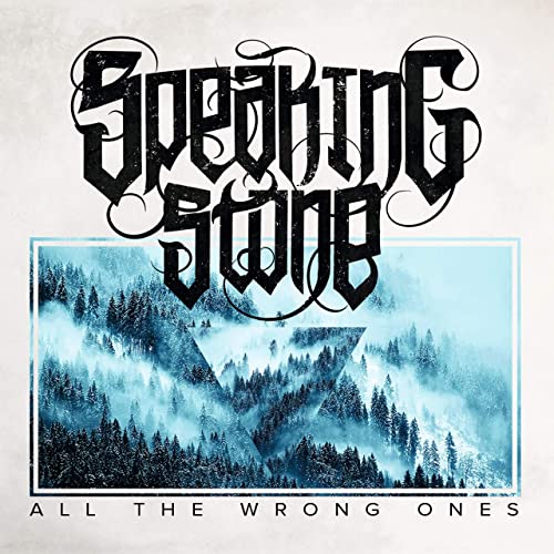SPEAKING STONE - All The Wrong Ones cover 