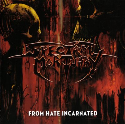 SPECTRAL MORTUARY - From Hate Incarnated cover 