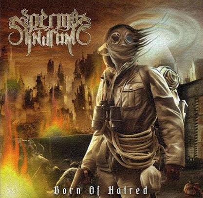 SPERMA SYNDROME - Born Of Hatred cover 