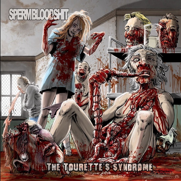 SPERMBLOODSHIT - The Tourette's Syndrome cover 