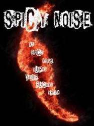 SPICY NOISE - My Spicy Noise Burns Your Fucking Brain cover 