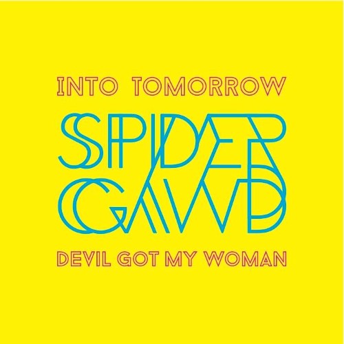 SPIDERGAWD - Into Tomorrow / Devil Got My Woman cover 