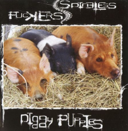 SPINELESS FUCKERS - Piggy Puppies cover 