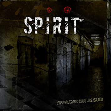 SPIRIT - Effacer Qui Je Suis cover 