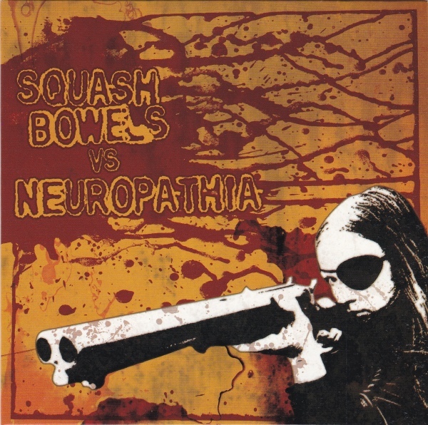 SQUASH BOWELS - Squash Bowels vs. Neuropathia cover 