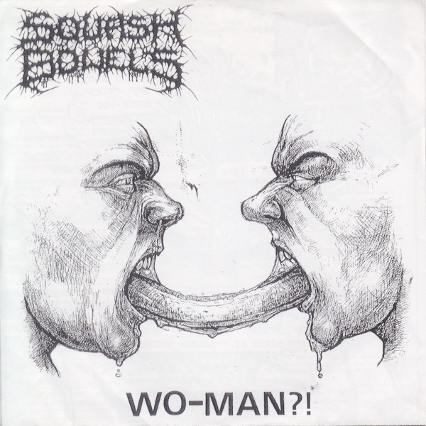 SQUASH BOWELS - Wo-Man?! / Morbid Jesus cover 