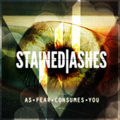 STAINED ASHES - As Fear Consumes You cover 