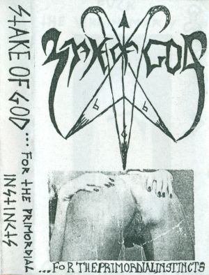 STAKE OF GOD - ...for the Primordial Instincts cover 