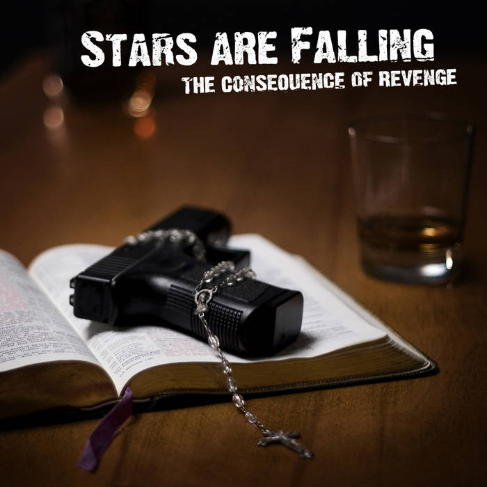 STARS ARE FALLING - The Consequence Of Revenge cover 