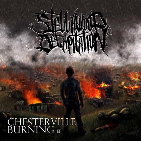 STELLAWOOD DECAPITATION - Chesterville Burning cover 