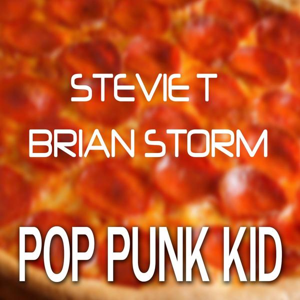 STEVIE T. - Pop Punk Kid (Featuring Brian Storm) cover 