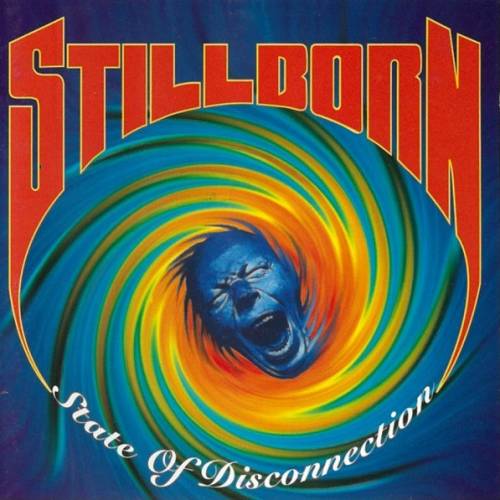 STILLBORN - State Of Disconnection cover 